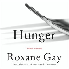 HUNGER by Roxane Gay