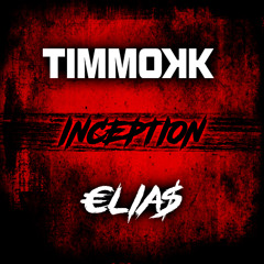 Timmokk x €lia$ - Inception