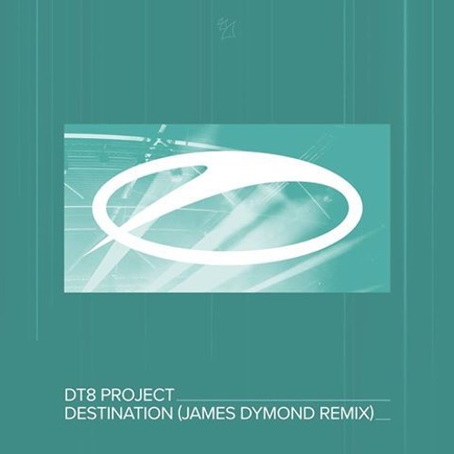 DT8 Project - Destination (James Dymond Remix) [A State Of Trance Recs]