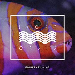 Giraff - Raining