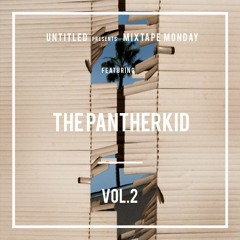 Untitled | MixtapeMonday | Vol. 2 | The PantherKid