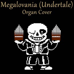 Megalovania (Undertale) Organ Cover