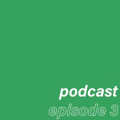 podcast episode 3: our first english podcast!