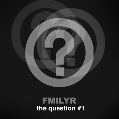 The Question #1 (mix)
