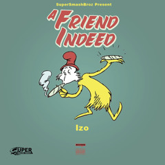 A Friend Indeed feat. Izo (prod. Czure)