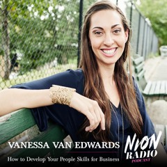 EP 71: Vanessa Van Edwards - How to Develop Your People Skills for Business