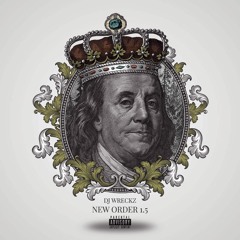 DJ WRECKZ PRESENTS NEW ORDER 1.5 [HIP HOP]