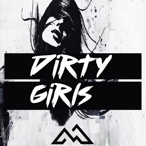 Mattx - Dirty Girls (Original Mix)  [FREE DOWNLOAD]