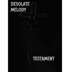 Desolate Melody- He will Rise