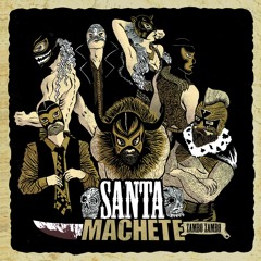 Stream Santa Machete music | Listen to songs, albums, playlists for free on  SoundCloud