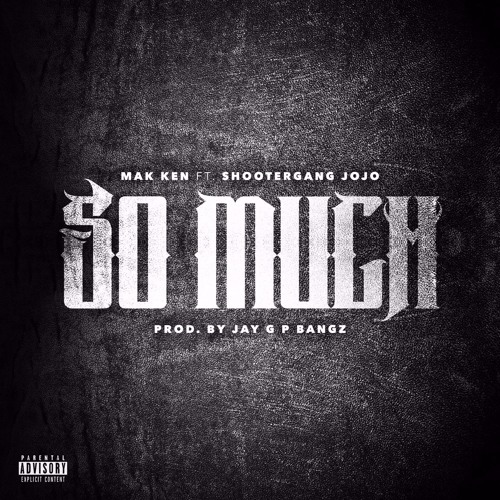So Much - feat. Shootergang JoJo