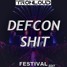 TronLoud - Defcon Shit (Festival Edit)