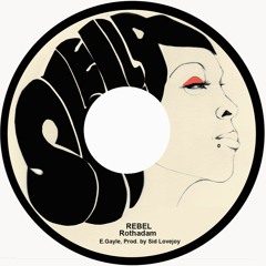 Rothadam- Rebel