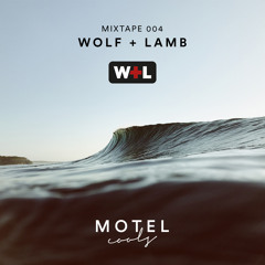 Motel Cools Mixtape 004 • Wolf + Lamb