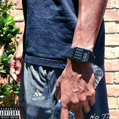 No Time (Prod. By Bat)