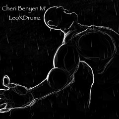 Cheri Benyen M' Remix FT. LeoXDrumz