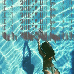 Regret ft. Sophie