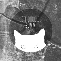 Jeff Doubleu - 20MM (BOC025)