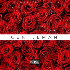 "Gentleman" - ULTRA MILLENIÁ
