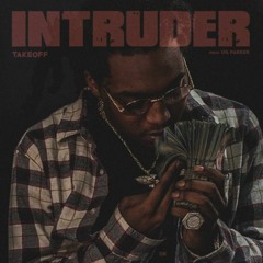 Takeoff - Intruder  (Official Audio)