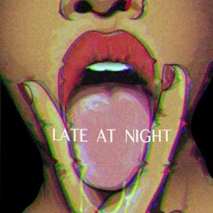 Late At Night (Prod. Sapphire Prince)