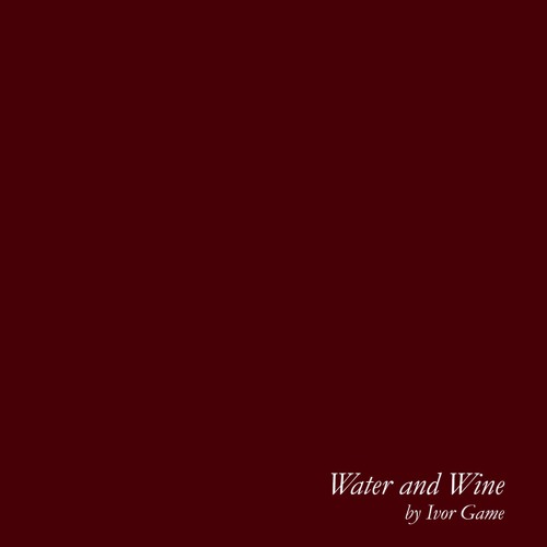 Water And Wine.