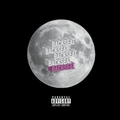 BACKSEAT. (prod. Kid Ocean)