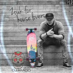 Dj Amigo - Zouk in the House (nonstop sweet mix)