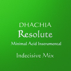 Resolute (Indecisive Mix)