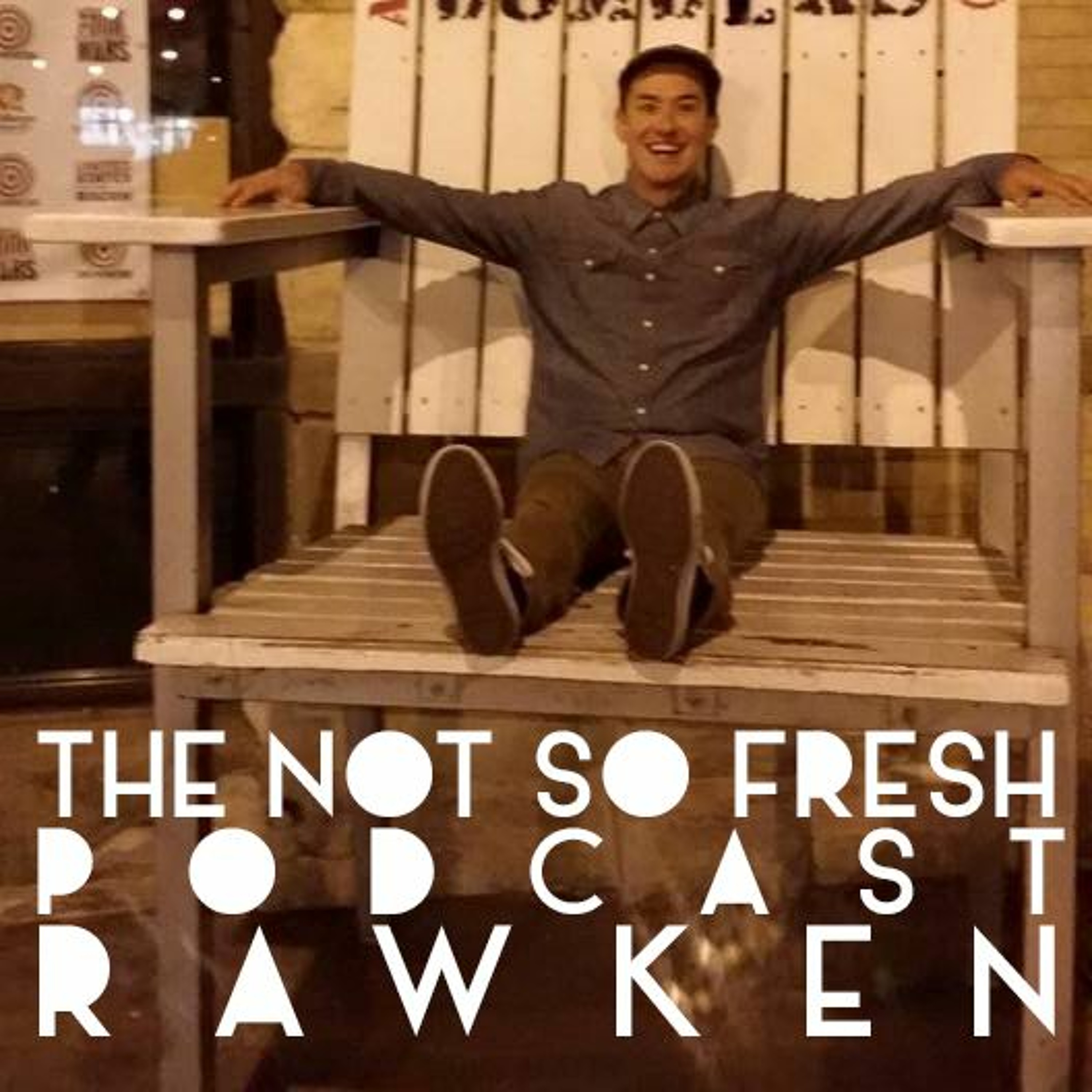 Not So Fresh Podcast #12 Guest: Rawken (War Orphans)