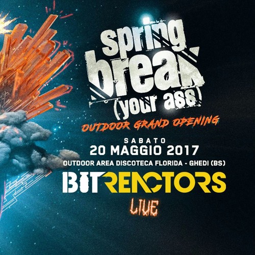 Bit Reactors LIVE@Spring Break 2017