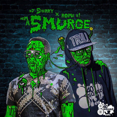 DJ Sherry & Rome B! - Dem A Smurge