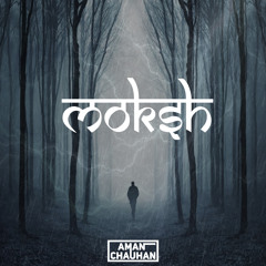 Aman - Moksh (Original Mix)