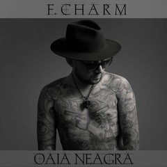 F.Charm - Oaia Neagra feat. Aris