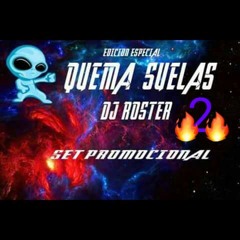 Quema suelas, Vol 2 Roster dj.
