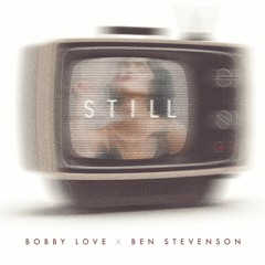 Still feat. Ben Stevenson