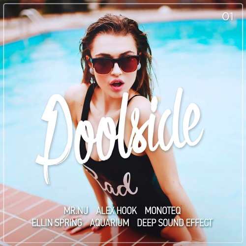 Deep Sound Effect — Poolside #01 (DHM Exclusive, May 2017)