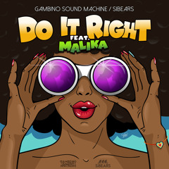 "Do It Right" with Sibears & Malika (extended version)