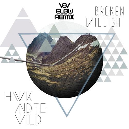 Broken Taillight (ELOW Remix)
