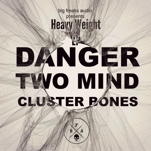 Cluster Bones - Close Quarters (Big Freaks Audio | Heavy Weight EP | Out Now)