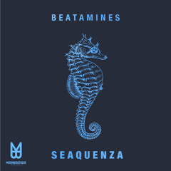 Beatamines - Seaquenza (Original Mix)