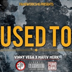 "Used To" ft MAFIV MERK