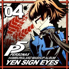 Yen Sign Eyes - Track 04 - Hamburglarz P5 Mashup Album