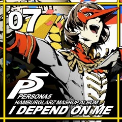 I Depend on Me - Track 07 - Hamburglarz P5 Mashup Album