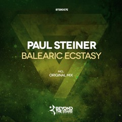 Paul Steiner - Balearic Ecstasy (Original Mix) [OUT NOW]