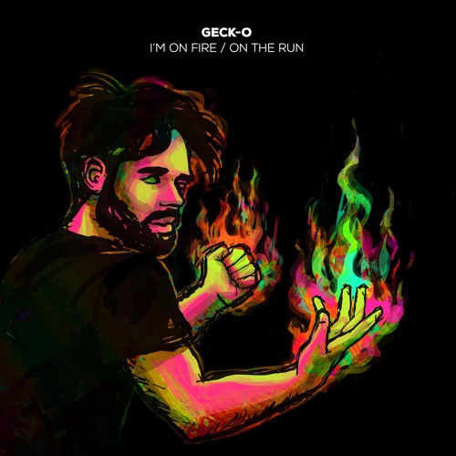 Geck-o - I'm On Fire