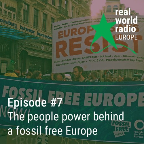 Episode #7 - The people power behind a fossil free Europe