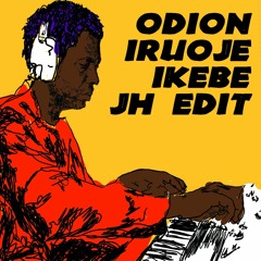 Odion Iruoje - Ikebe (JH Edit)