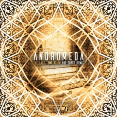 Andromeda - The Last Temptation (Audiodact Remix) - PRE