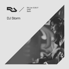 RA Live 2017.05.12, DJ Storm, OHM Berlin